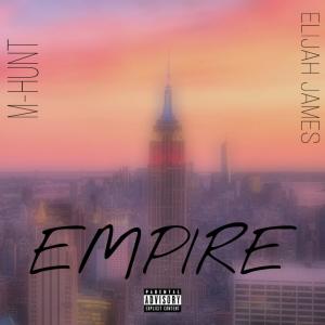 Elijah James的專輯Empire (Explicit)