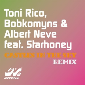 ดาวน์โหลดและฟังเพลง Castles in the Sky (Vlada DJ & Jp Candela Remix) พร้อมเนื้อเพลงจาก Toni Rico