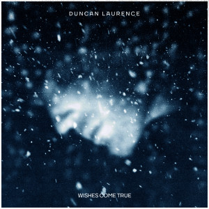 Album Wishes Come True oleh Duncan Laurence