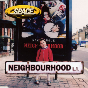 ดาวน์โหลดและฟังเพลง Neighbourhood  (Radio Edit) พร้อมเนื้อเพลงจาก Space