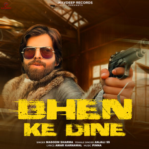 Album Bhen Ke Dine from Masoom Sharma