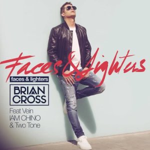 ดาวน์โหลดและฟังเพลง Faces & Lighters (Heren Remix) พร้อมเนื้อเพลงจาก Brian Cross
