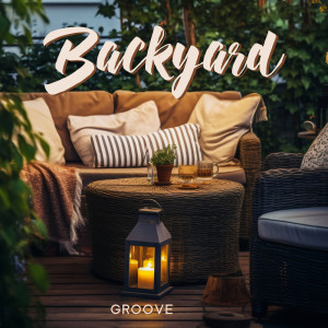 Album Backyard Groove (Evening Jazz Lounge, Groove All Day) oleh Jazz Instrumental Music Academy