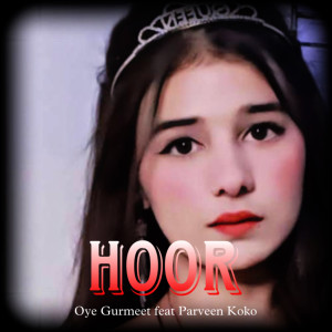 Listen to Hoor song with lyrics from Oye Gurmeet