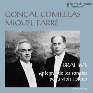Miquel Farré的專輯Brahms: Complete Sonatas for Violin and Piano