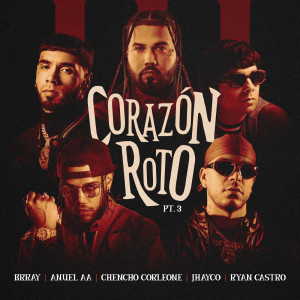 Jhayco的專輯Corazón Roto pt. 3 (Explicit)