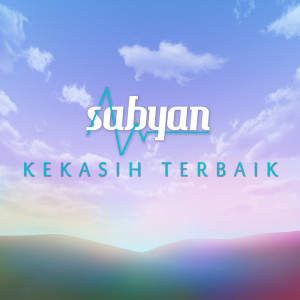 Album Kekasih Terbaik oleh Sabyan