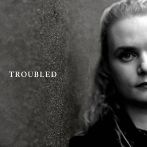 Album Troubled from Sterre Weldring