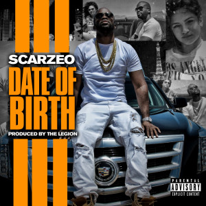 Scarzeo的专辑Date of Birth (Explicit)