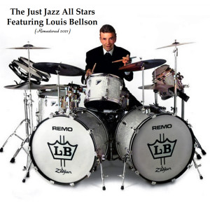 The Just Jazz All Stars Featuring Louis Bellson (Remastered 2021) dari The Just Jazz All Stars