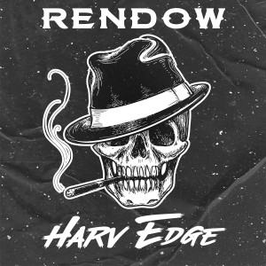 ดาวน์โหลดและฟังเพลง Harv Edge พร้อมเนื้อเพลงจาก Rendow