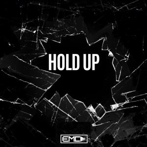 ดาวน์โหลดและฟังเพลง Hold Up พร้อมเนื้อเพลงจาก EMCD