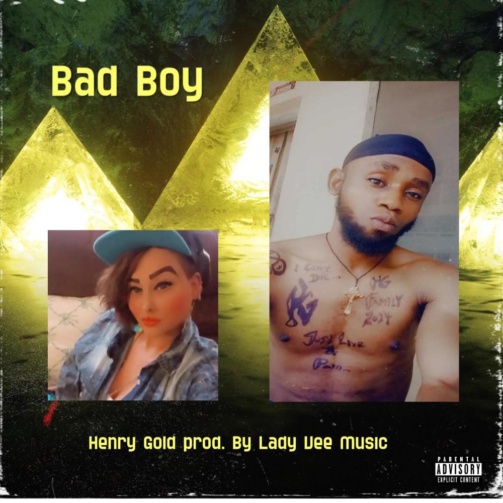 Bad Boy (feat. Henry Gold) (Explicit)