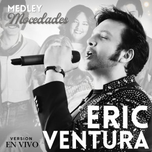 Eric Ventura的專輯Medley Mocedades: Tómame o Déjame / El Vendedor / Eres Tú (En Vivo)