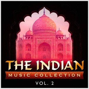 Asian Zen Spa Music Meditation的專輯The Indian Music Collection, Vol. 2