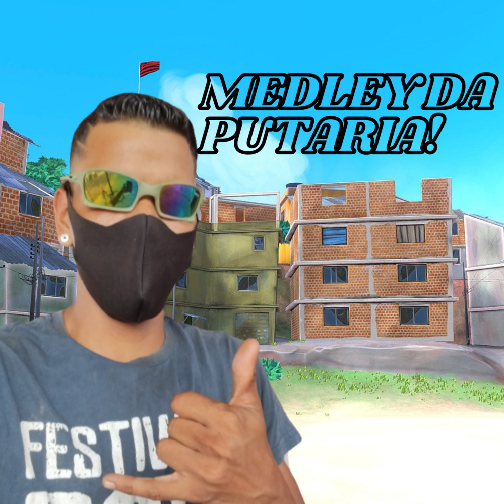 Medley da Putaria! (Explicit)