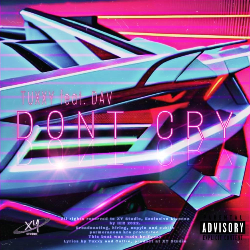 Dont Cry (feat. Dav) (Explicit)