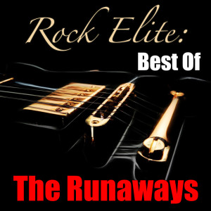 The Runaways的專輯Rock Elite: Best Of The Runaways