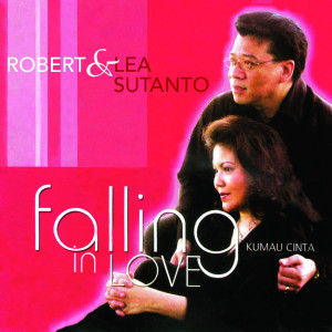 อัลบัม Falling in Love ศิลปิน Robert & Lea Sutanto