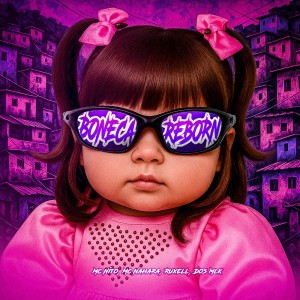 收听MC Nito的Boneca Reborn (Explicit)歌词歌曲