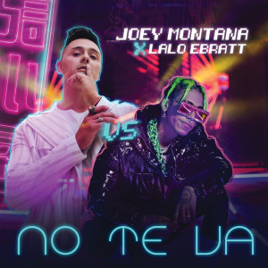 ดาวน์โหลดและฟังเพลง No Te Va พร้อมเนื้อเพลงจาก Joey Montana