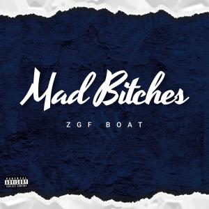 Zgf Boat的專輯Mad Bitches (Explicit)