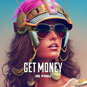 GET MONEY (Explicit)