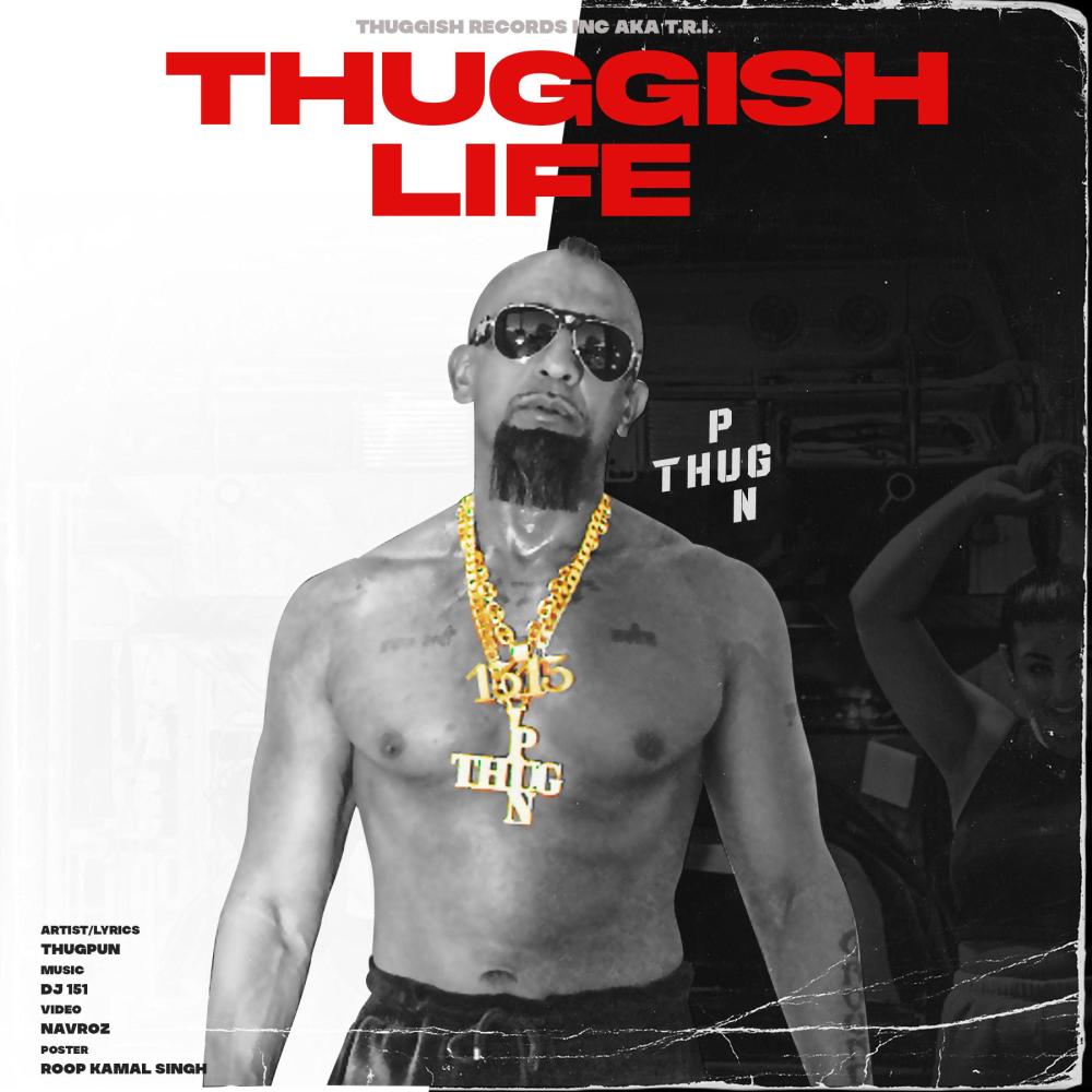 Thuggish Life