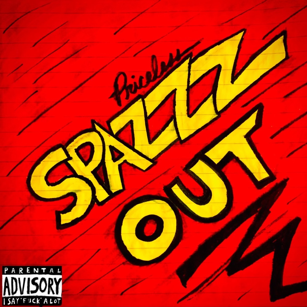 SPAZZ OUT (Explicit)