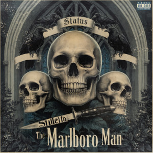 Listen to You Already Know (Explicit) song with lyrics from Status The Marlboro Man