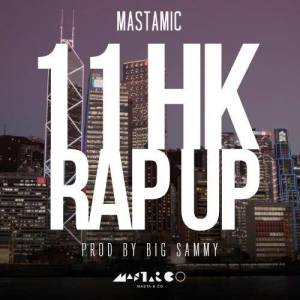 MastaMic的專輯11 HK Rap Up