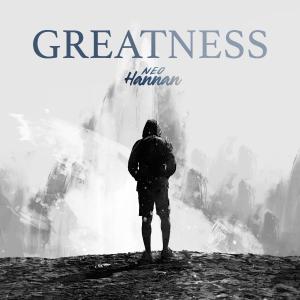 Listen to Greatness song with lyrics from NEO Hannan