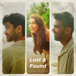 Listen to Lost & Found song with lyrics from Taaruk Raina