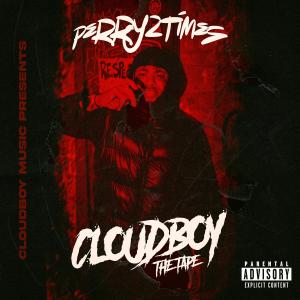 Perry2times的專輯CLOUDBOY the Tape (Explicit)