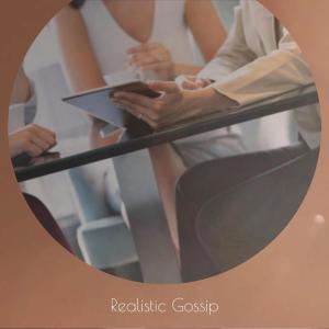 Various Artists的專輯Realistic Gossip