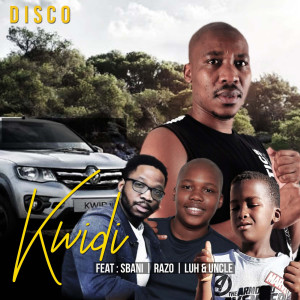 Listen to Kwidi song with lyrics from Disco