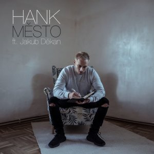 收聽Hank的Město (feat. Jakub Děkan)歌詞歌曲
