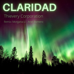 Morgana Li的專輯Claridad (Thievery Corporation) (Cover)