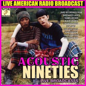 Album Acoustic Nineties Live Broadcasts oleh Various Artists