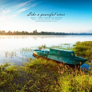 Album Like a peaceful river from 델로스