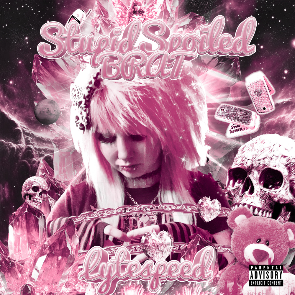 STUPID SPOILED BRAT (Explicit)