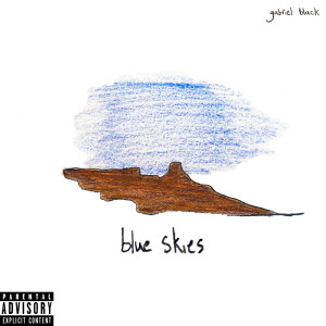收聽Gabriel Black的blue skies歌詞歌曲