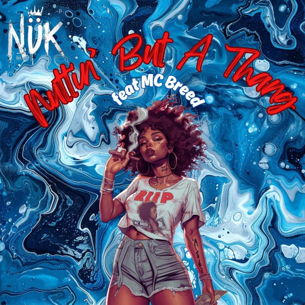 Nuttin' But A Thang (feat. MC Breed)
