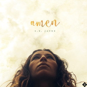 ดาวน์โหลดและฟังเพลง Amen (feat. Bryant Lamar) พร้อมเนื้อเพลงจาก S.E Jayne