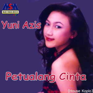 Yuni Azis的專輯Petualang Cinta (House Koplo)