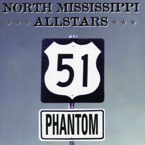 Album 51 Phantom from North Mississippi Allstars