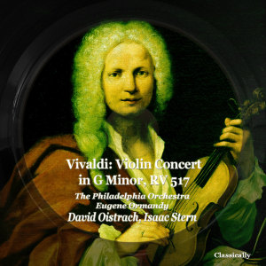 อัลบัม Vivaldi: Violin Concerto in G Minor, Rv 517 ศิลปิน Isaac Stern