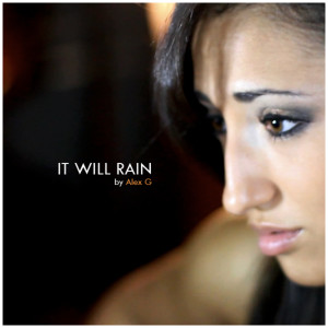 Listen to It Will Rain (Acoustic Tribute to Bruno Mars) song with lyrics from Alex G