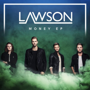 收聽Lawson的Money (Cosmic Dawn Radio Edit)歌詞歌曲