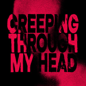 Rhea的專輯Creeping Through My Head